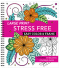 Large Print Easy Color & Frame - Stress Free: Adult Coloring Book with 31 Designs Flowers, Mandalas & Nature Perforated Pages, Spiral Bound Gift for A